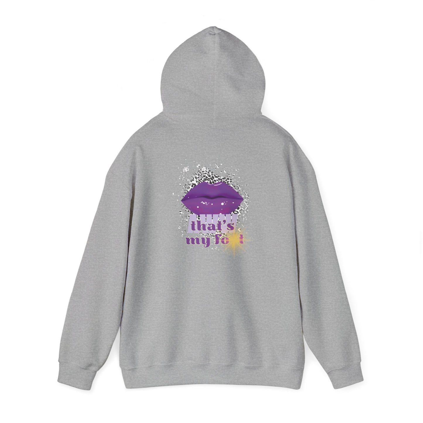 Artistry Comfort: The *AWW THAT'S MY FOT* Hoodie