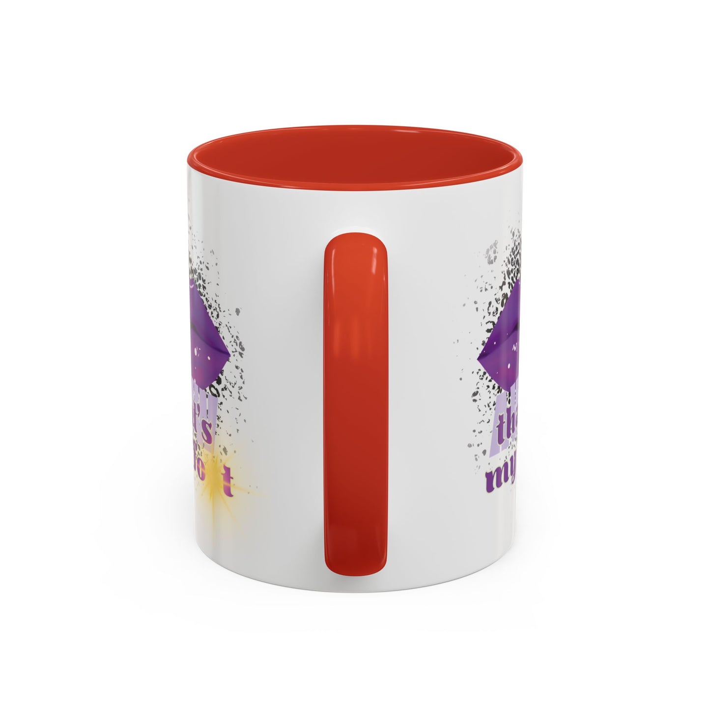 Artistic Design: The *AWW THAT'S MY FOT* Coffee Mug (11, 15oz)