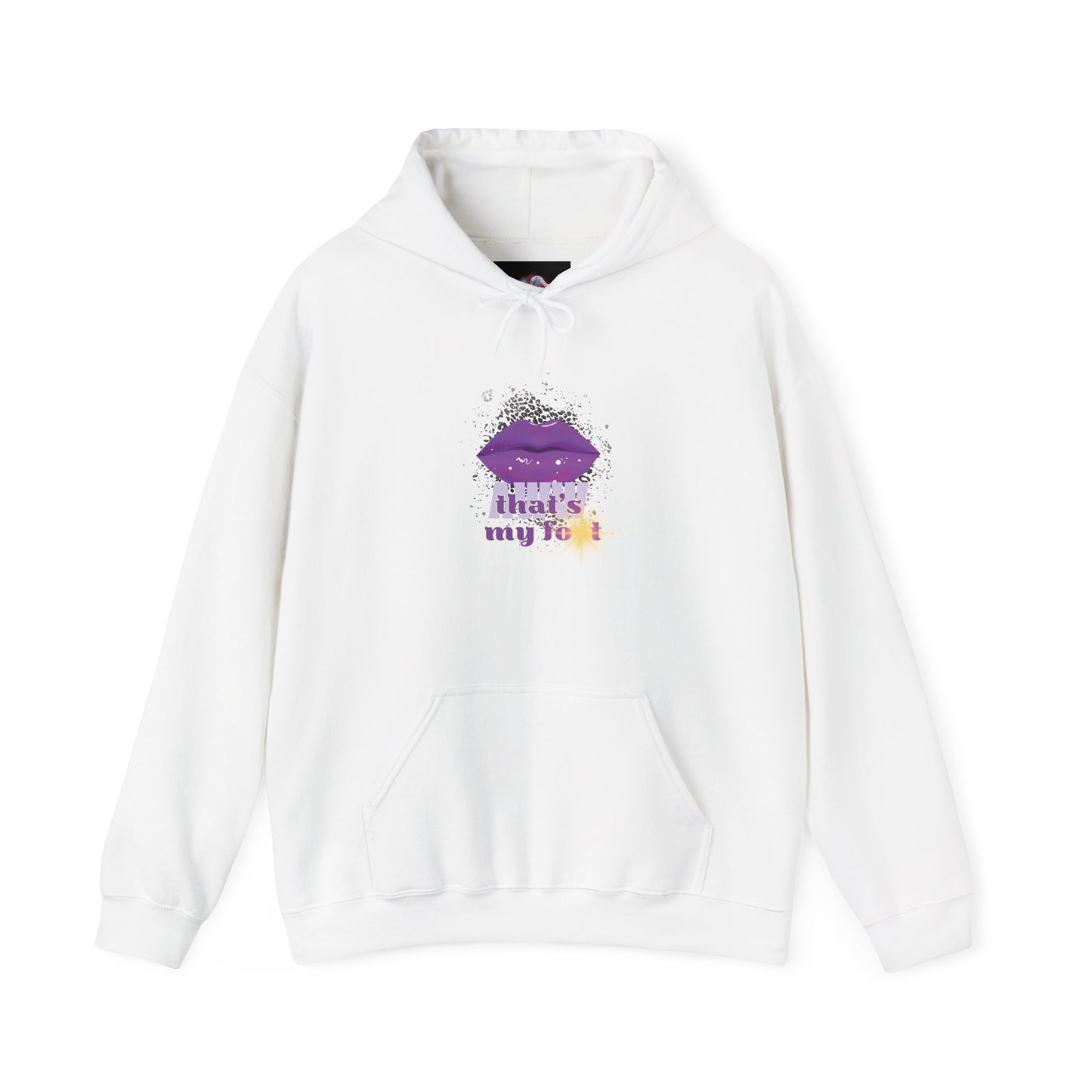 Artistry Comfort: The *AWW THAT'S MY FOT* Hoodie