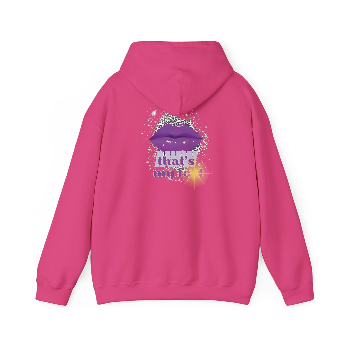 Artistry Comfort: The *AWW THAT'S MY FOT* Hoodie