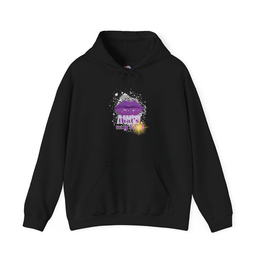 Artistry Comfort: The *AWW THAT'S MY FOT* Hoodie