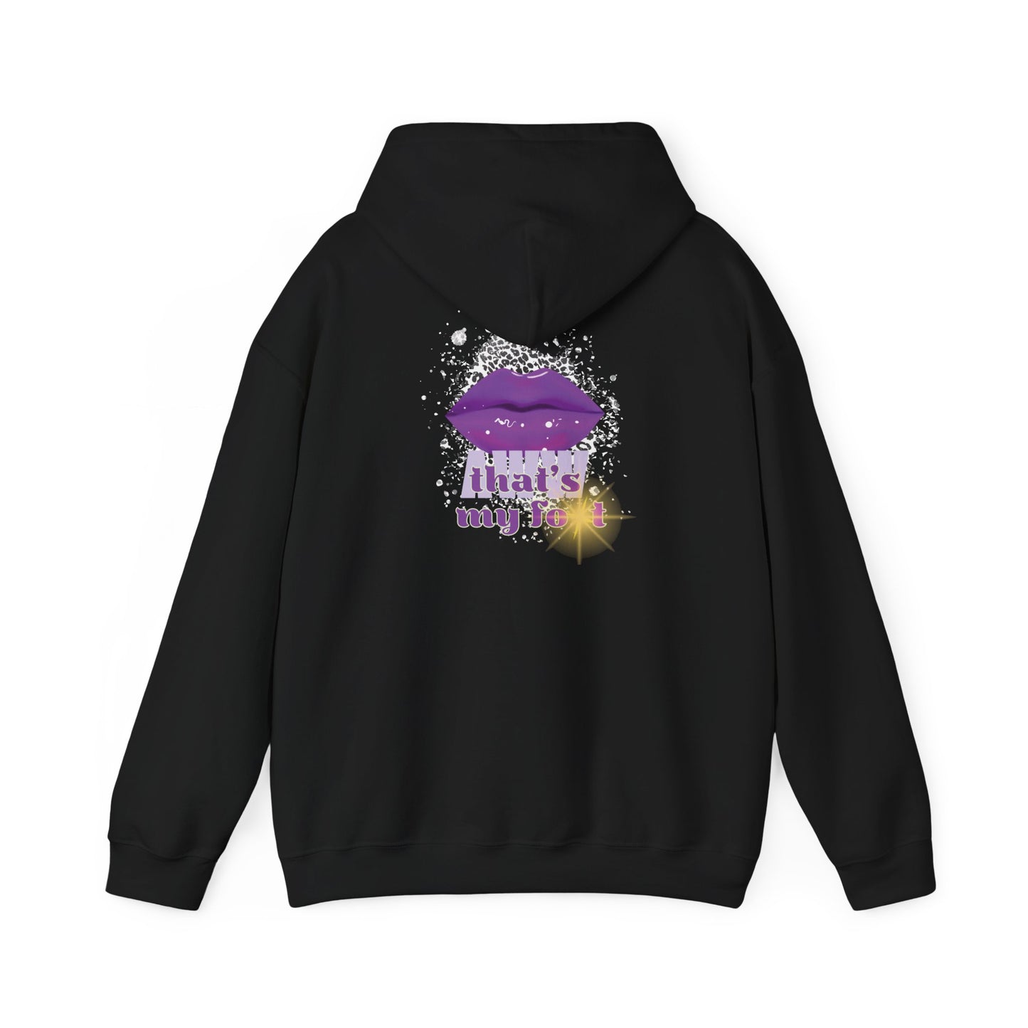 Artistry Comfort: The *AWW THAT'S MY FOT* Hoodie