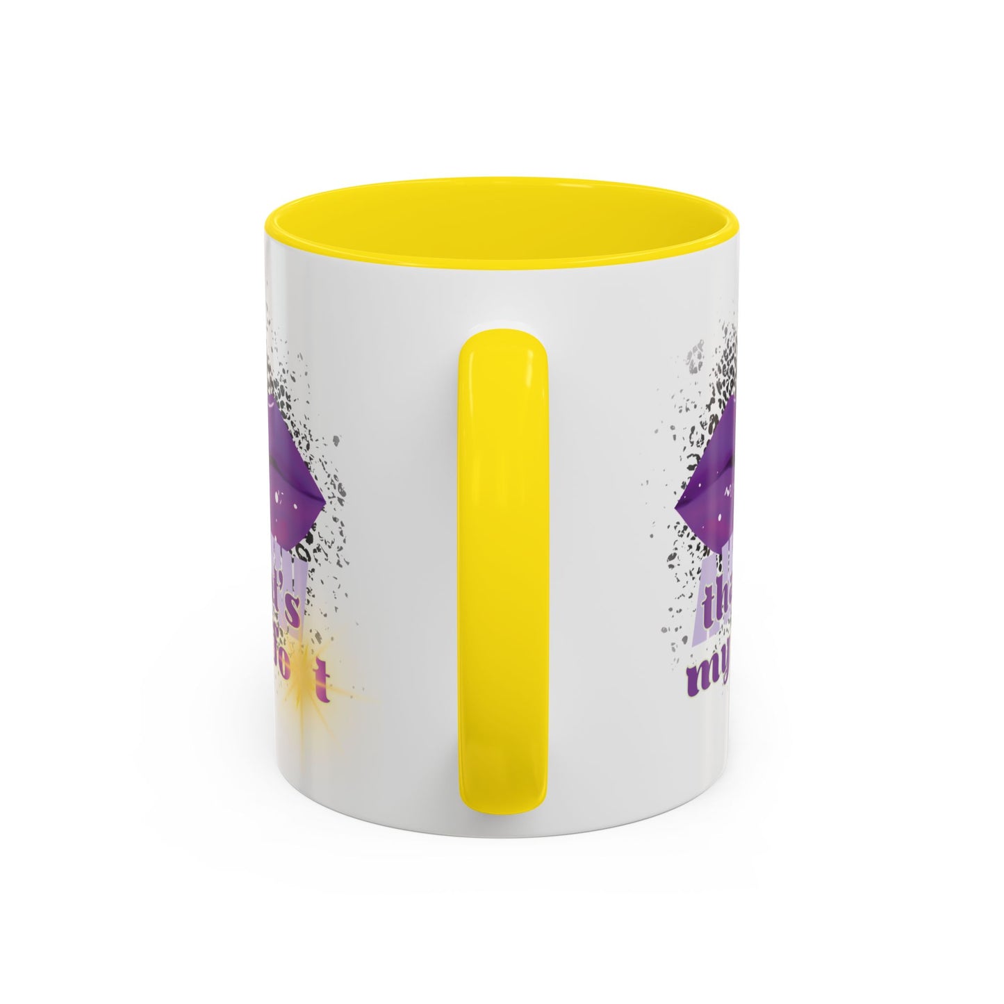 Artistic Design: The *AWW THAT'S MY FOT* Coffee Mug (11, 15oz)