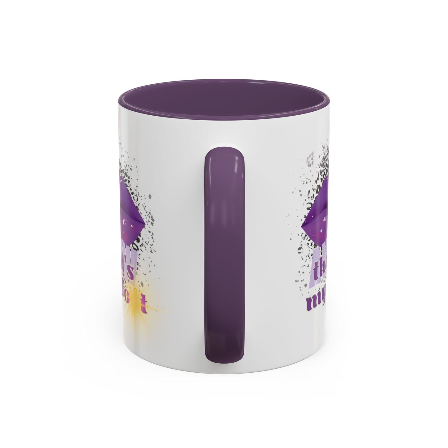 Artistic Design: The *AWW THAT'S MY FOT* Coffee Mug (11, 15oz)