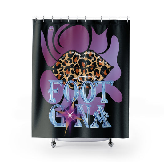 Artistry Design: The *FOOT GNA* Shower Curtain