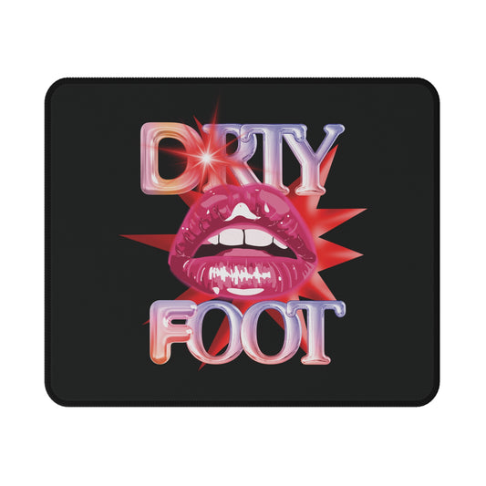 Artistry Design: The *DRTY FOOT* MousePad